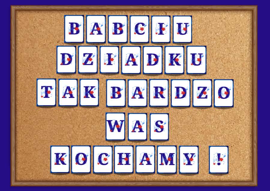 DZIEŃ BABCI i DZIADKA - BABCIU! DZIADKU! TAK BARDZO WAS KOCHAMY!