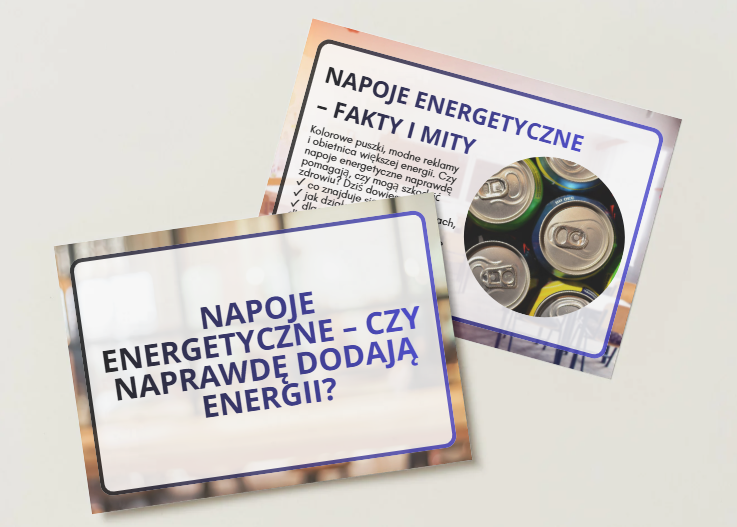 Napoje energetyczne – czy naprawdę dodają energii? Prezentacja profilaktyczna