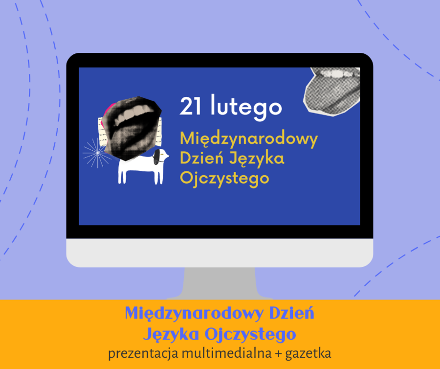 Międzynarodowy Dzień Języka Ojczystego | prezentacja + gazetka