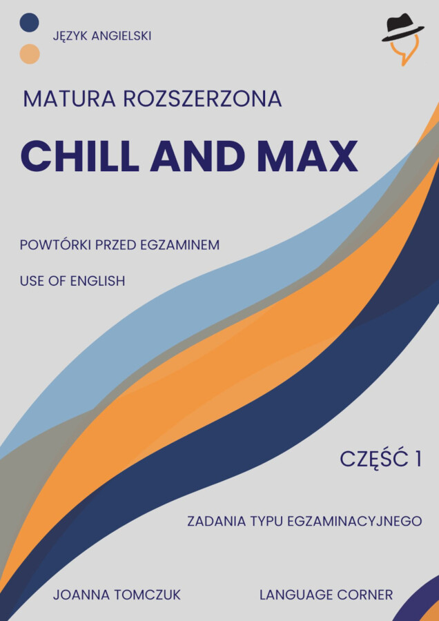Chill and max. Matura rozszerzona.