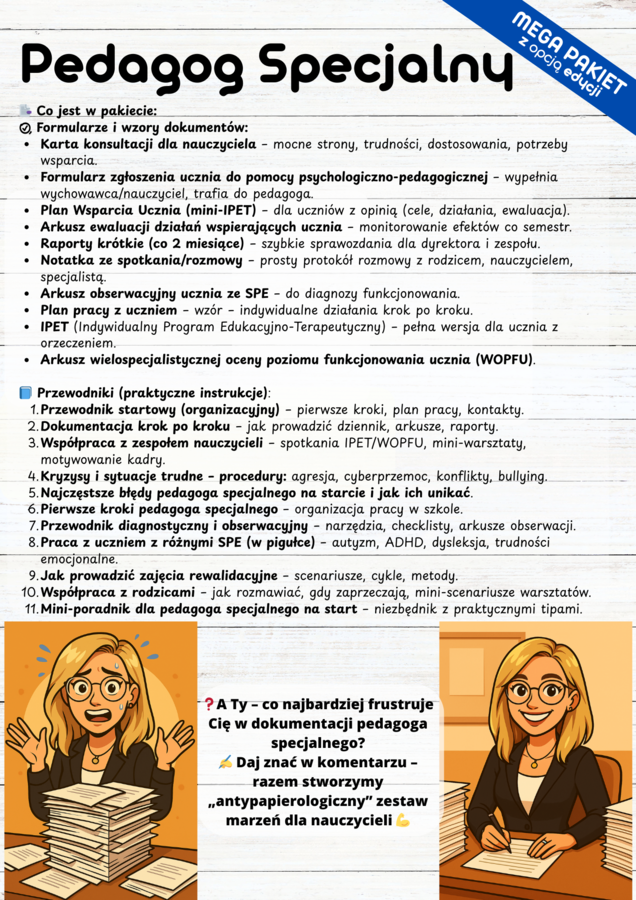 Pedagog Specjalny - wzory IPET, WOPFU, mini-IPET, arkusze obserwacji, raporty, karty konsultacji przewodniki krok po kroku: jak prowadzić zajęcia rewalidacyjne, współpracować z rodzicami,