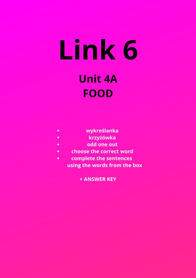 Link 6, Unit 4a, food