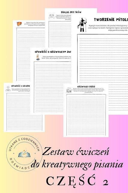 Zestaw ćwiczeń do kreatywnego pisania na lekcje języka polskiego w szkole podstawowej. Część 2