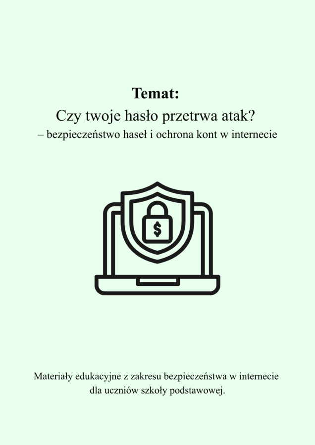 Czy twoje hasło przetrwa atak?  – bezpieczeństwo haseł i ochrona kont w internecie