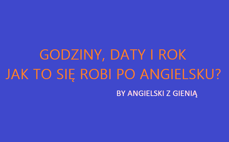 Godziny, daty i rok - materiał do ćwiczeń i wydruku