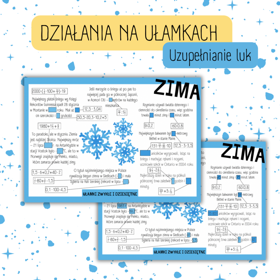 CIEKAWOSTKI o ZIMIE - uzupełnianie luk - DZIAŁANIA NA UŁAMKACH [ułamki zwykłe, dziesiętne, zima]