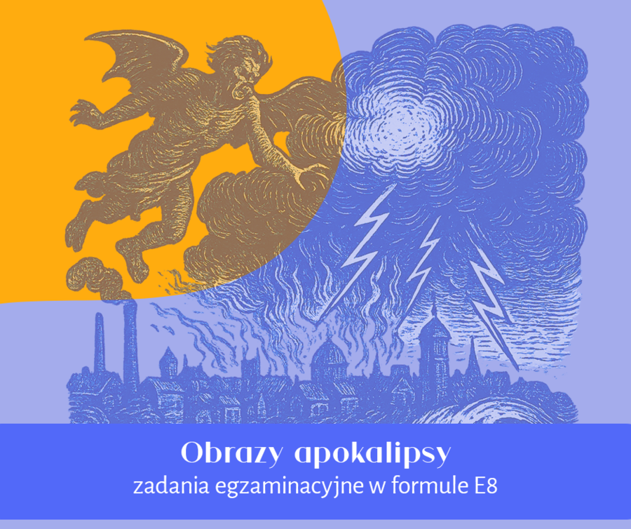 Apokalipsa | czytanie ze zrozumieniem w formule egzaminu ósmoklasisty | E8