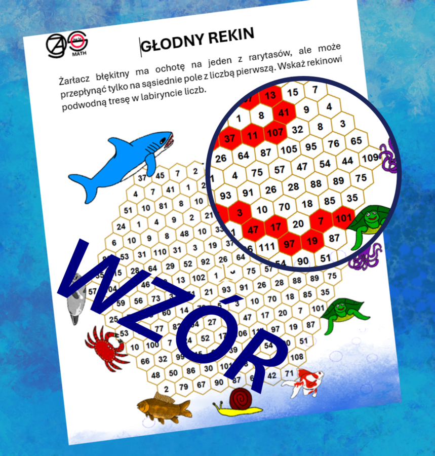 (klasa 5 klasa 6) Zastosowanie cech podzielności przez 3 oraz 9 lub 4 oraz rozpoznawanie liczb pierwszych i złożonych - 3 karty pracy z rekinem.