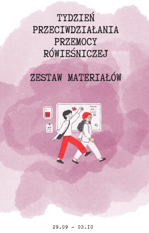 Tydzień przeciwdziałania przemocy rówieśniczej - zestaw materiałów