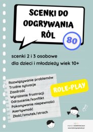 „Scenki do odgrywania ról. 80 role-play dla dzieci i młodzieży w wieku 10+. E-book. Pomoc edukacyjna do druku„ e-book