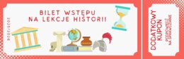 BILET WSTĘPU NA LEKCJE HISTORII