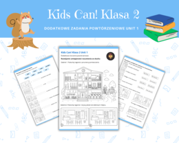 Kids Can 2 Unit 1 Dodatkowe zadania