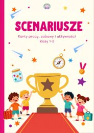 Ostatnie Dni Szkoły: Scenariusze, Karty Pracy i Zabawy (12 stron – Klasy 1–3)