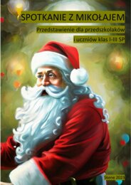 Spotkanie z Mikołajem. Przedstawienie dla przedszkolaków i uczniów klas I-III SP