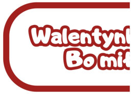 WALENTYNKOWA DRUŻYNA SKRZATÓW - walentynki zestaw materiałów