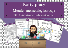 Karty pracy- Klasa 7. Chemia – Metale, niemetale, korozja, stopy metali​