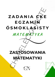 Powtórzenie E8 Egzamin ósmoklasisty – Zastosowania matematyki + 2x GRATIS!