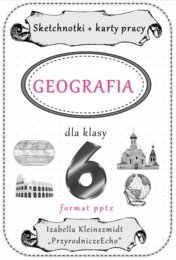 Megazestaw sketchnotek (notatek) i kart pracy na cały rok szkolny do geografii w klasie 6 – do każdej lekcji. Do zestawu dodaję w gratisie linki do niekomercyjnych prezentacji multimedialnych na każdą lekcję