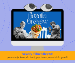 szkoły filozoficzne | filozofia Greków | prezentacja + konspekt lekcji + gazetka