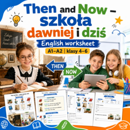Then and Now – szkoła dawniej i dziś