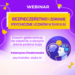 Bezpieczeństwo i zdrowie psychiczne uczniów w świecie AI