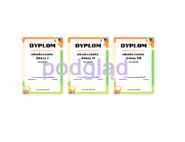 Dyplom ukończenia klasy I II III - wersja 1