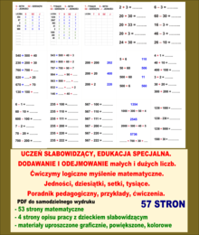 UCZEŃ SŁABOWIDZĄCY, EDUKACJA SPECJALNA.  DODAWANIE I ODEJMOWANIE małych i dużych liczb. Ćwiczymy logiczne myślenie matematyczne. Jedności, dziesiątki, setki, tysiące. Poradnik pedagogiczny, przykłady, ćwiczenia.