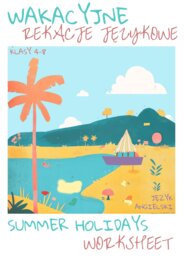 🌞WAKACYJNE REAKCJE JĘZYKOWE🌞- KARTA PRACY – SUMMER HOLIDAY - KLASY 4-8 SZKOŁY PODSTAWOWEJ- PRZYKŁADOWE DIALOGI NA WAKACJACH, NA LOTNISKU, W RESTAURACJI ITP., PYTANIA I SLOWNICTWO POTRZEBNE W PODRÓŻY, BUDOWANIE WŁASNYCH DIALOGÓW+ ODPOWIEDZI