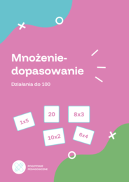 Mnożenie- dopasowanie. Działania do 100.