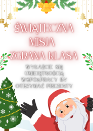 Mikołajkowa Misja "Zgrana Klasa" kl. 1-3