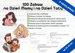 100 Zabaw na Dzień Mamy i na Dzień Taty Dzień Rodziny, zabawy integracyjne, zabawy wyciszające, turniej