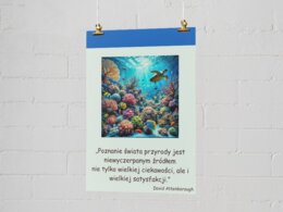 „Eko-inspiracje” – plakaty motywacyjne. Cytaty naukowców, aktywistów ekologicznych.