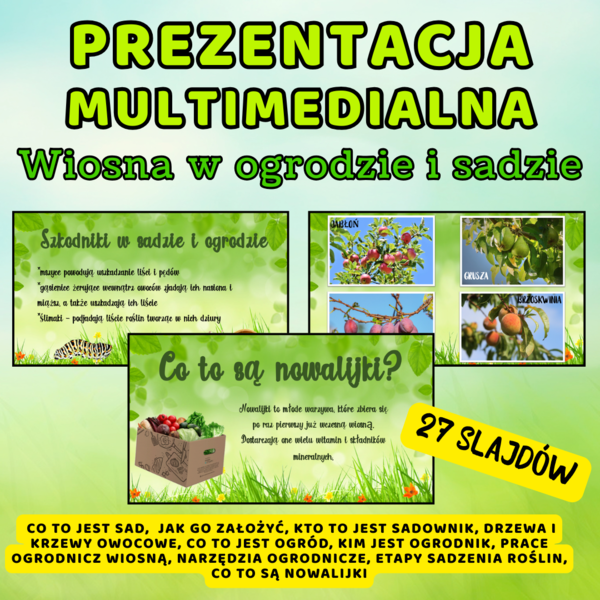 Prezentacja multimedialna - WIOSNA W OGRODZIE I SADZIE