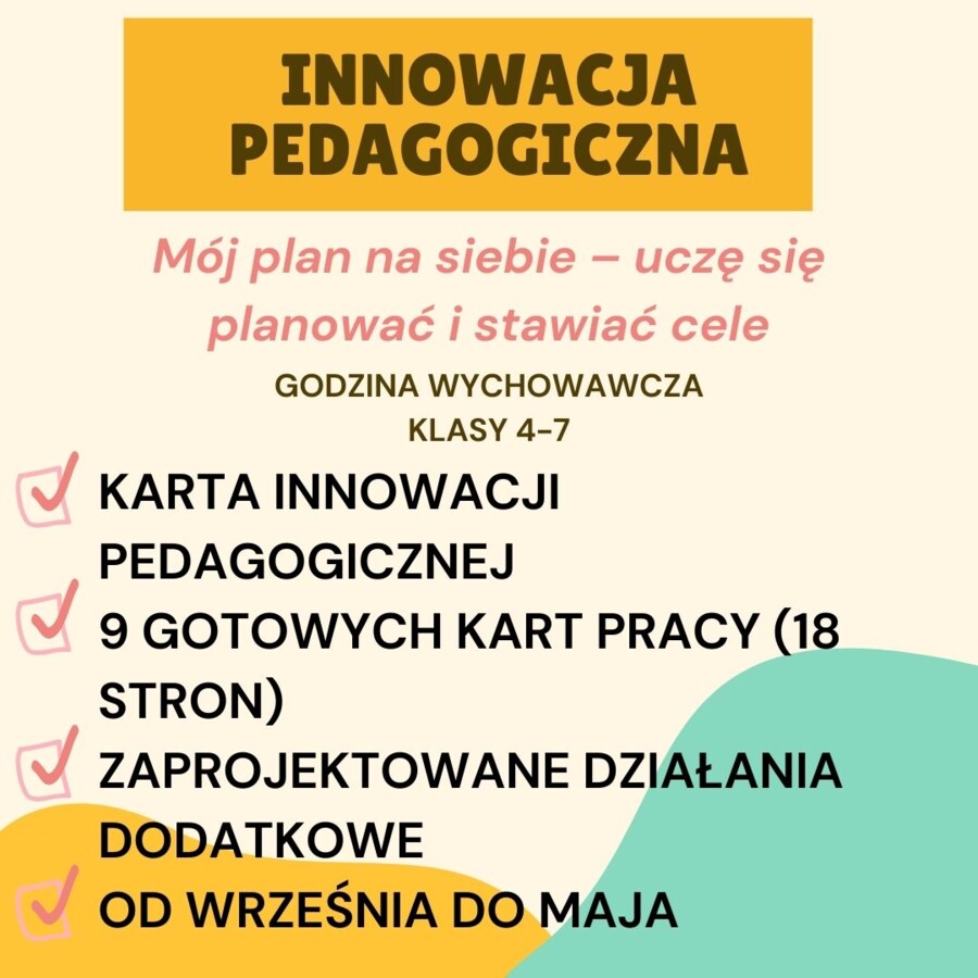 INNOWACJA PEDAGOGICZNA, GODZINA WYCHOWAWCZA, KLASY 4-7, PLANOWANIE CZASU, GOTOWA KARTA INNOWACJI
