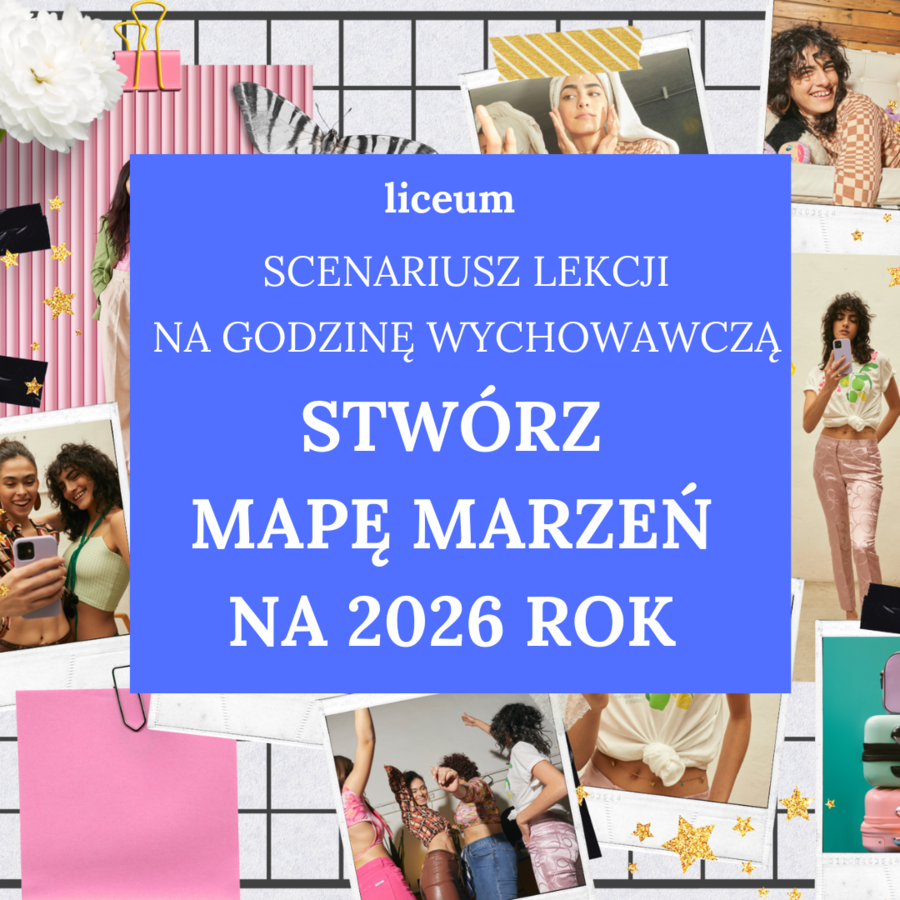 ✨️Liceum –godzina wychowawcza – Stwórz mapę marzeń na 2026 rok