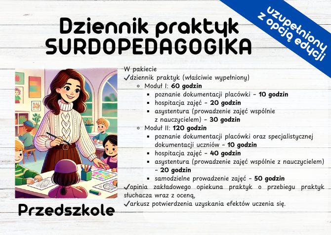DZIENNIK PRAKTYK SURDOPEDAGOGIKA – PRZEDSZKOLE - 180 h