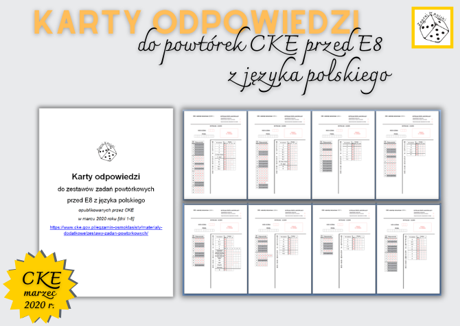 Karty odpowiedzi do do powtórek CKE przed E8  z języka polskiego (materiały CKE publikowane w marcu 2020 r.