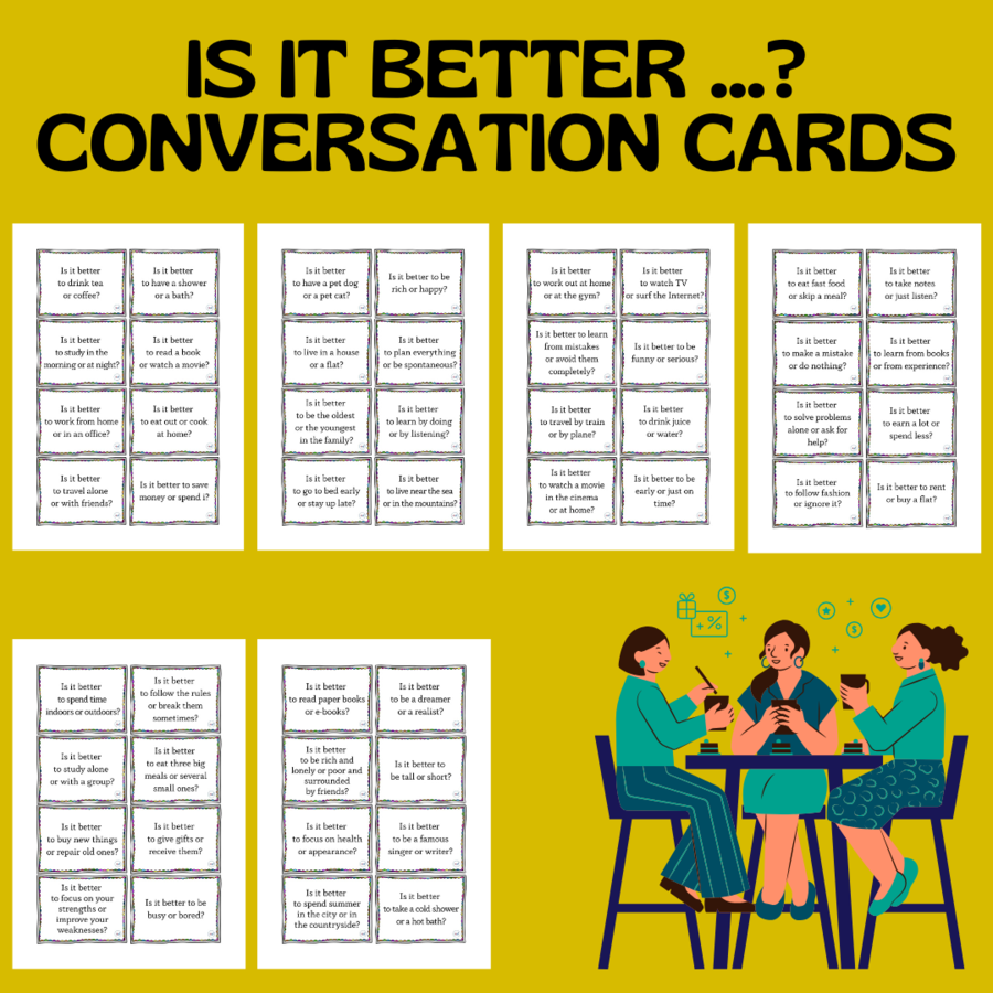 IS IT BETTER…? CONVERSATION CARDS