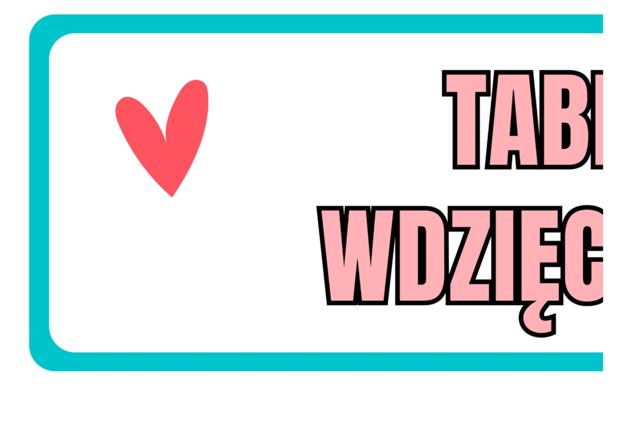 TABLICA WDZIĘCZNOŚCI - zestaw materiałów