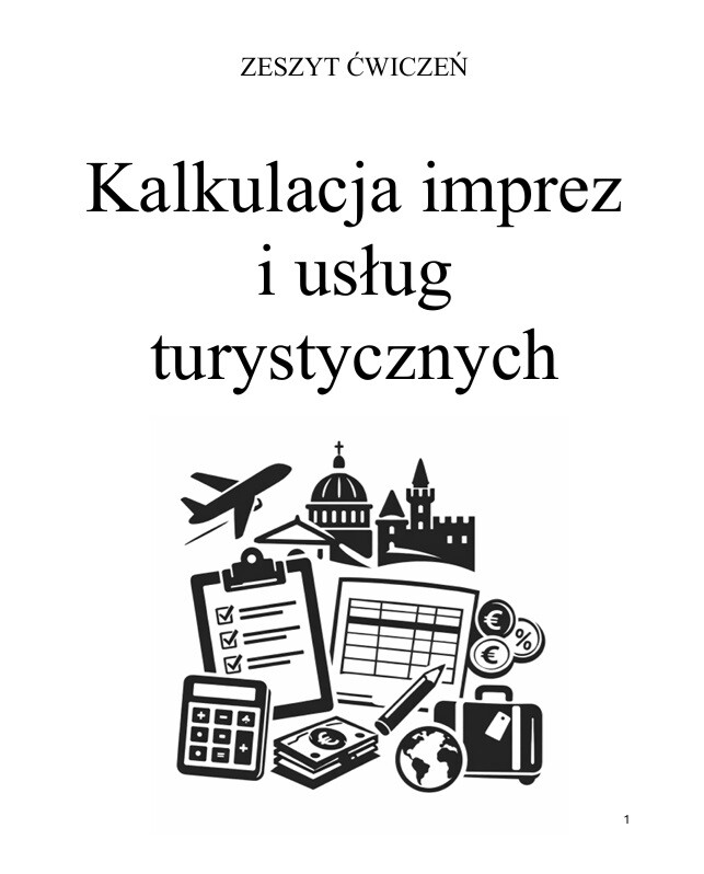 Kalkulacja imprez i usług turystycznych ćwiczenia do egzaminu hgt07