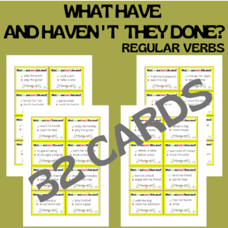 32 WHAT HAVE AND HAVEN’T THEY DONE? CARDS (REGULAR VERBS)