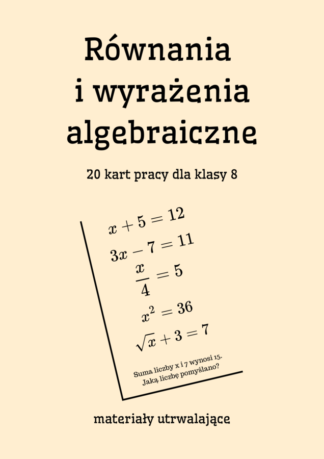 Równania  i wyrażenia algebraiczne - karty pracy