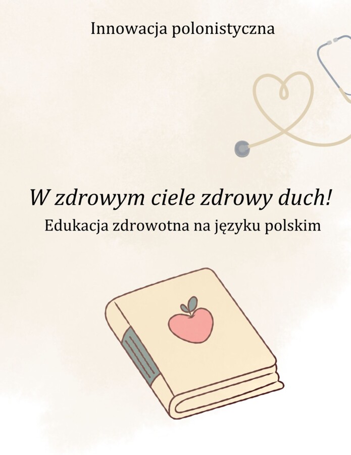 Innowacja z języka polskiego dotycząca edukacji zdrowotnej! HIT! Klasy 4-8