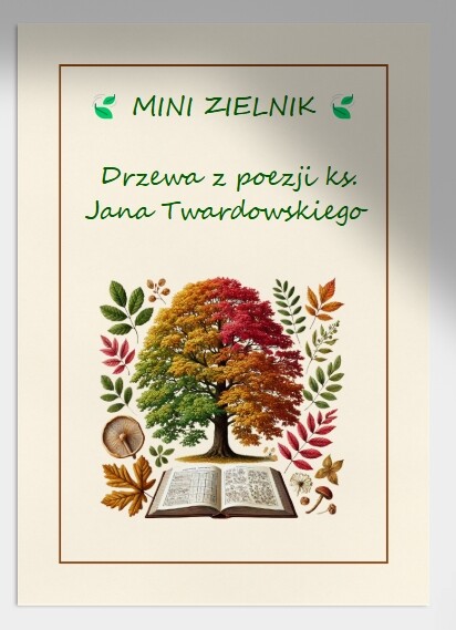 Mini-zielnik. Drzewa z poezji ks. Twardowskiego