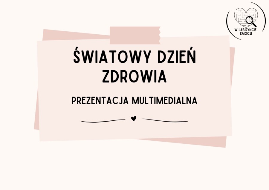 ŚWIATOWY DZIEŃ ZDROWIA_Prezentacja multimedialna