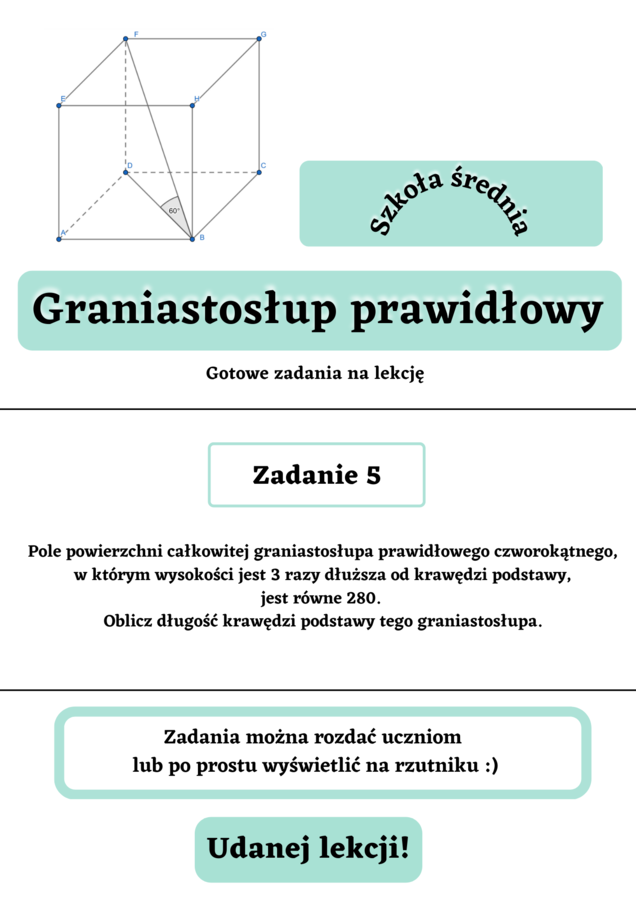 Graniastosłup prawidłowy - zadania maturalne. Szkoła średnia :-)