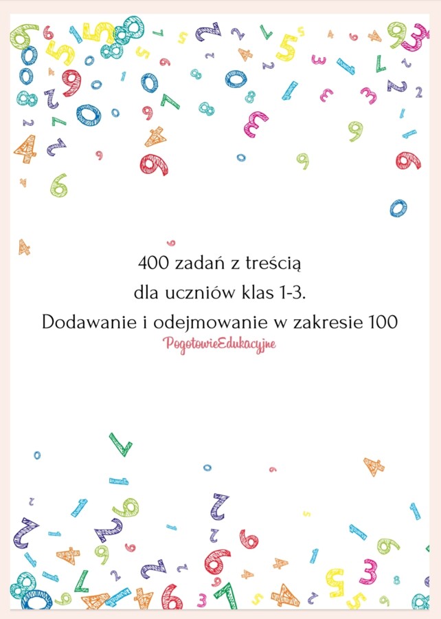 400 zadań tekstowych na dodawanie i odejmowanie w zakresie 100