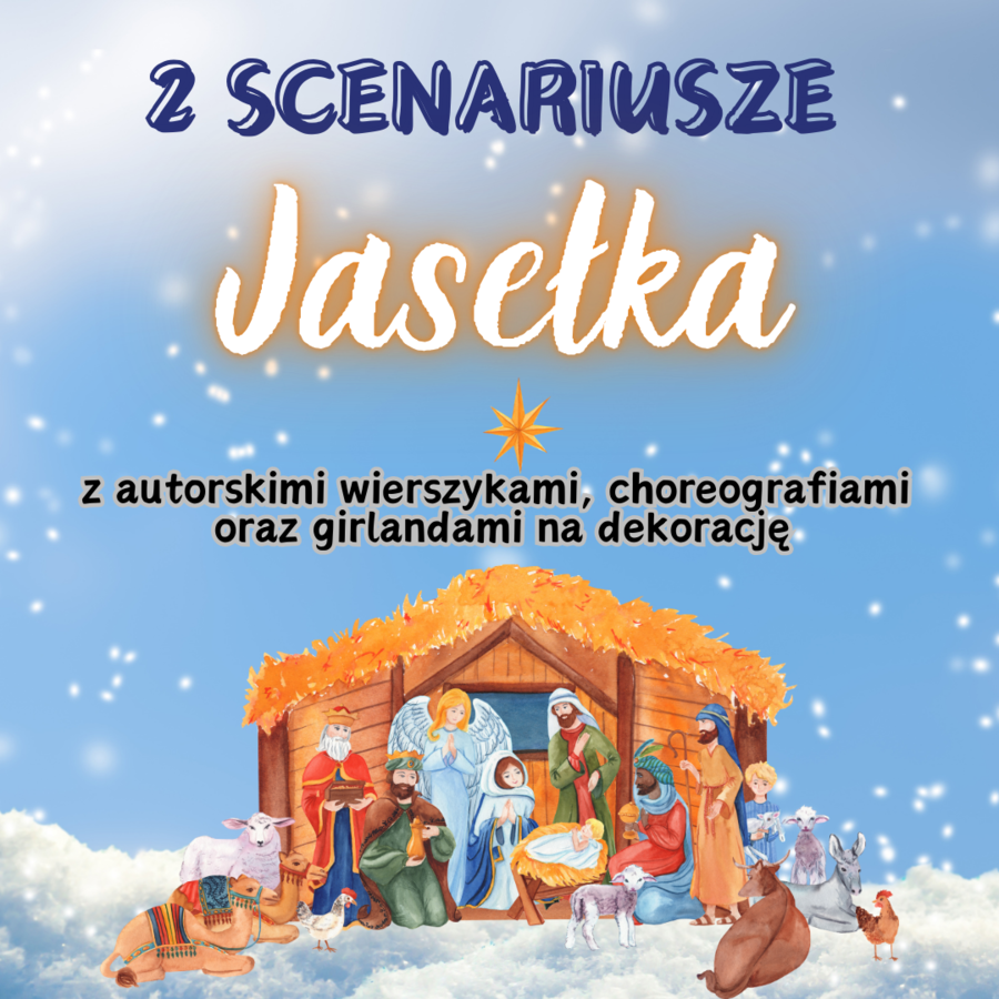2 scenariusze na JASEŁKA
