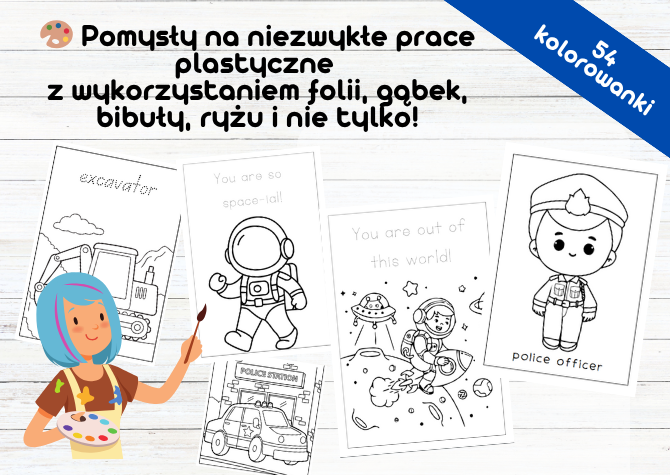 Pomysły na niezwykłe prace plastyczne z wykorzystaniem folii, gąbek, bibuły, ryżu i nie tylko!
