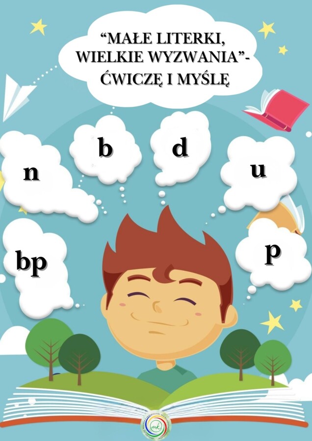 MAŁE LITERKI WIELKIE WYZWANIA -ĆWICZĘ I MYŚLĘ